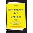 thumbnail image 1 of 2. Auflage 3. Band Neuaufbau der Urbibel: Das geheime Wissen - Das wichtigste Buch fÃ¼r die Menschheit!, (Hardcover), 1 of 1