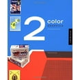 thumbnail image 1 of Pre-Owned 2 Color Graphics : Unlimited Design Solutions (Hardcover) 9781592530922, 1 of 1