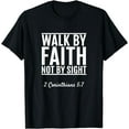 thumbnail image 1 of 2 Corinthians 5:7 Walk By Faith Not By Sight Bible T-Shirt, 1 of 4