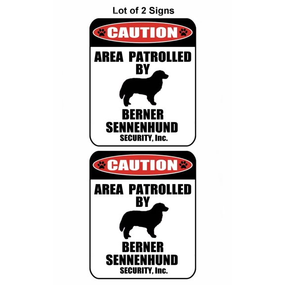 2-Count Caution Area Patrolled by a Berner Sennenhund 9 inch x 11.5 inch Laminated Dog Sign