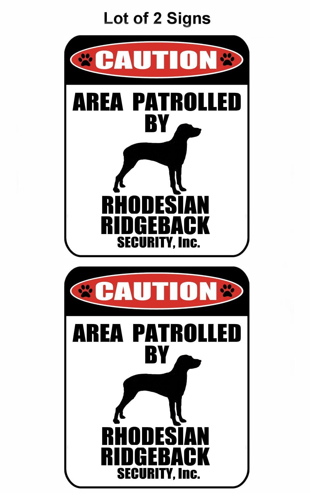 Rhodesian Ridgeback Sign 2-Count Caution Area Patrolled by a Rhodesian Ridgeback 9 inch x 11.5 ...