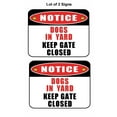thumbnail image 1 of 2 Count "Notice Dogs in Yard Keep Gate Closed" 11 inch by 9.5 inch Laminated Dog Sign, 1 of 2
