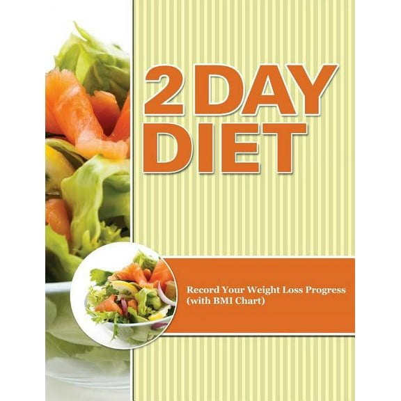 2 Day Diet: Track Your Weight Loss Progress (with Calorie Counting Chart) (Paperback)