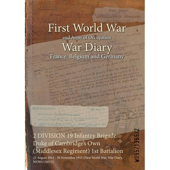 2 Division 19 Infantry Brigade Duke Of Cambridge's Own (middlesex Regiment) 1st Battalion