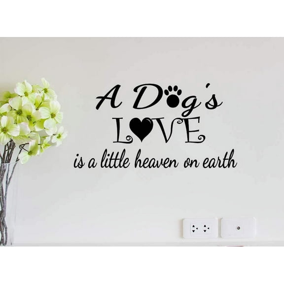#2 A Dogs Love is a Little Piece of Heaven 23 x 12 Vinyl Wall Quote Decal Sticker Pet Dog Religious Sticker Art Decor Motivational Inspirational Lettering