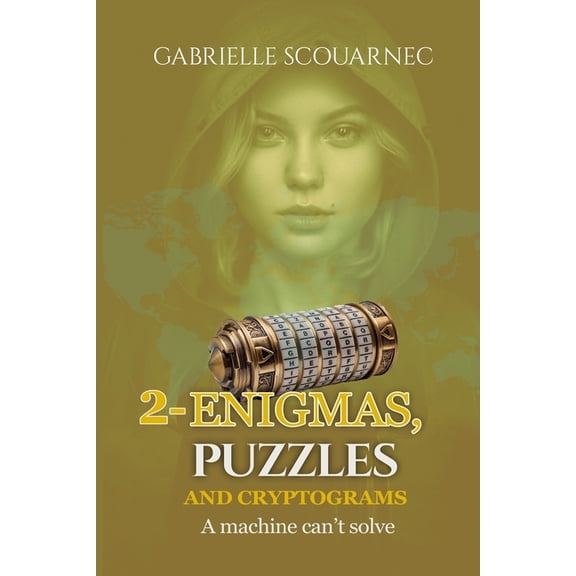 2-Enigmas, Puzzles and Cryptograms: A Machine Can't Solve, (Paperback)