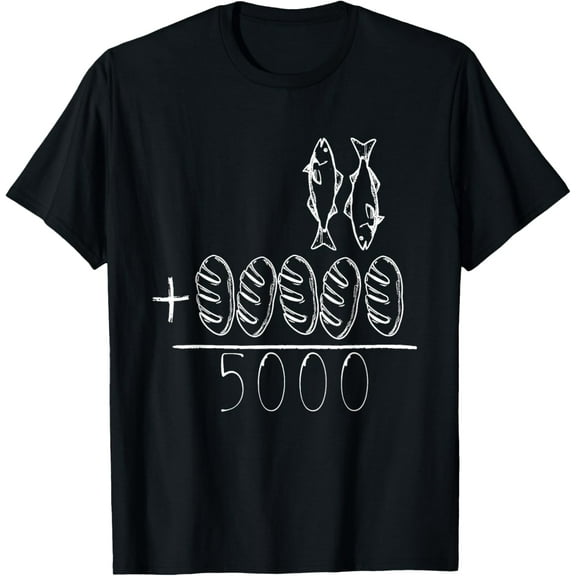 2 Fishes 5 Breads Jesus Feeds The 5000 Christian Bible Verses T-Shirt100% cotton short-sleeved shirt for both men and women