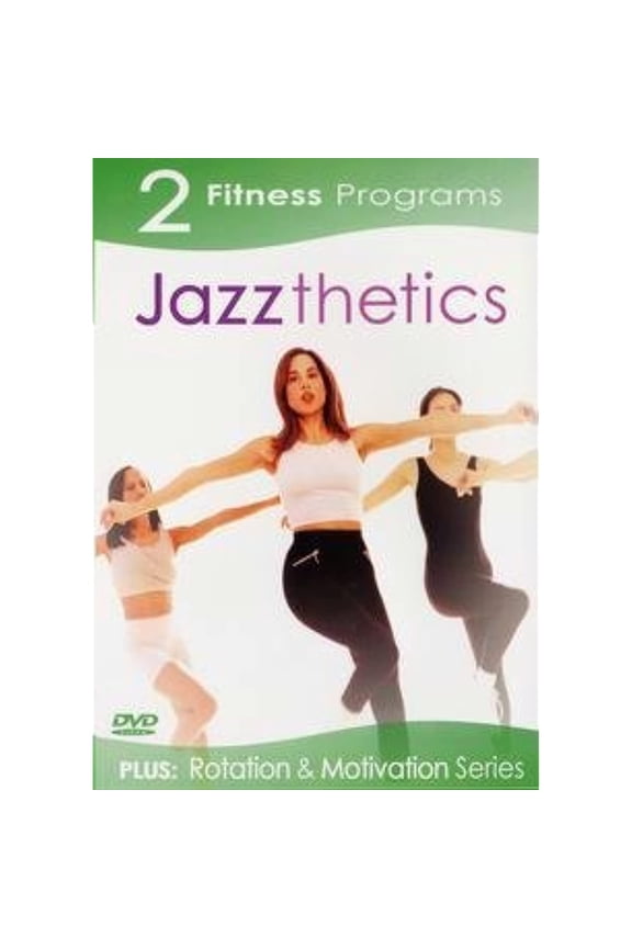 2 Fitness Programs: Jazzthetics plus Rotation & Motivation Series