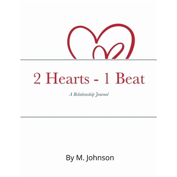 2 Hearts - 1 Beat: The relationship Journal, (Paperback)