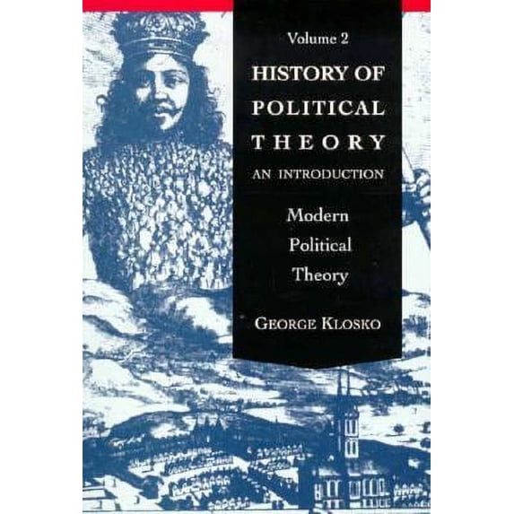 Pre-Owned History of Political Theory: An Introduction to Modern Political Theory, Volume 2 (Paperback) 0030740142 9780030740145