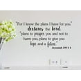 thumbnail image 1 of #2 for I Know The Plans i Have for You 22 x 10 Vinyl Wall Quote Vinyl Religious Decal Entry Sticker Corinthians Art Decor Motivational Inspirational Decorative Lettering, 1 of 1