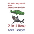 thumbnail image 1 of 2-In-1 Books All about Reptiles for Kids Shark Facts for Kids: 2-in-1 Book, (Paperback), 1 of 1