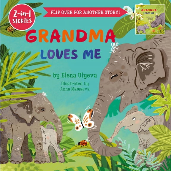 2-In-1 Stories Grandma Loves Me/Grandpa Loves Me: Flip Over for Another Story!, (Hardcover)