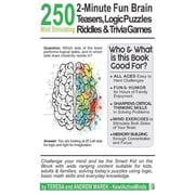 2-Minute Fun 250 2-Minute Fun Brain Teasers, Logic Puzzles, Riddles & Trivia Games Activity Book for Adults, Kids & Teens wi, Book 1, Paperback