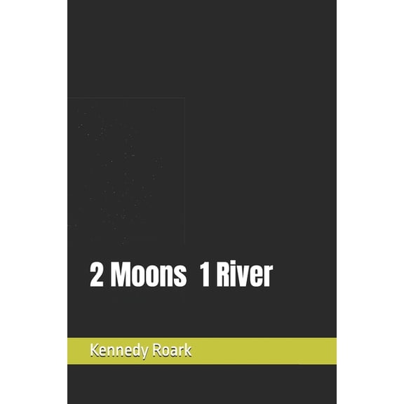 2 Moons 1 River, (Paperback)