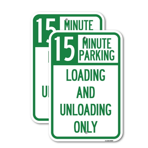 (2 Pack) 15 Minute Parking Loading and Unloading Only | 12" X 18" Heavy-Gauge Aluminum Sign | Rust Free Aluminum, Weather Resistant, Waterproof, Fade Resistant, 2 Pre-drilled Holes