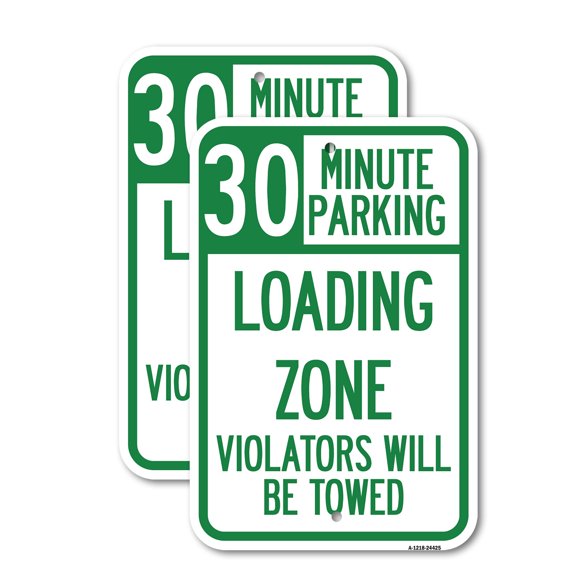(2 Pack) 30 Minute Parking Loading Zone Violators Will Be Towed | 12" X 18" Heavy-Gauge Aluminum Sign | Rust Free Aluminum, Weather Resistant, Waterproof, Fade Resistant, 2 Pre-drilled Holes
