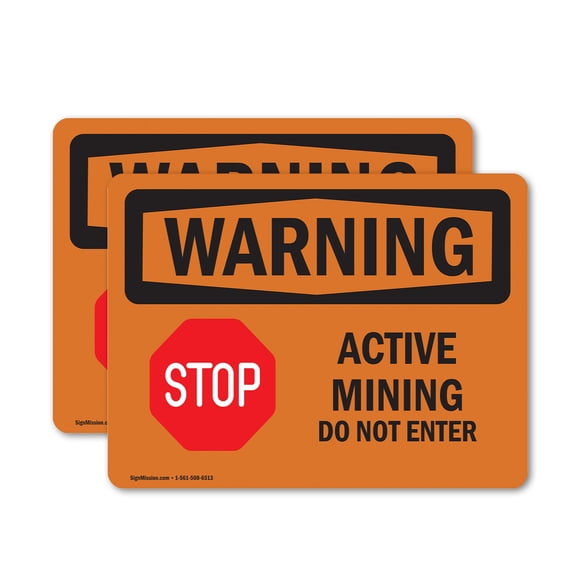 (2 Pack) Active Mining Do Not Enter With Symbol OSHA Warning Sign