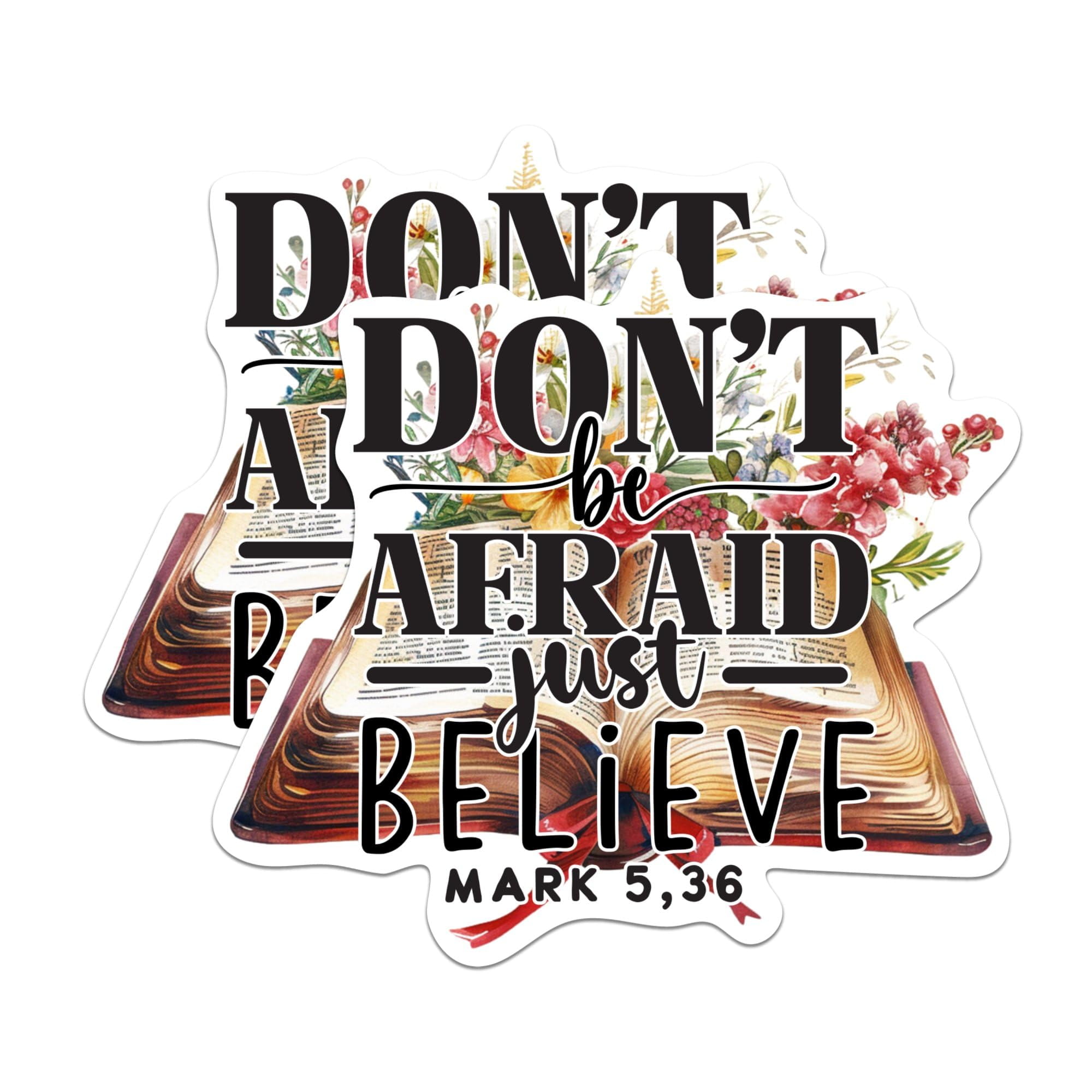 (2 Pack) Don't Be Afraid Just Believe Sticker - Mark 5 36 Verse - Bible ...