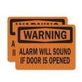 thumbnail image 1 of (2 Pack) Alarm Will Sound If Door Is Opened OSHA Warning Sign, 1 of 7