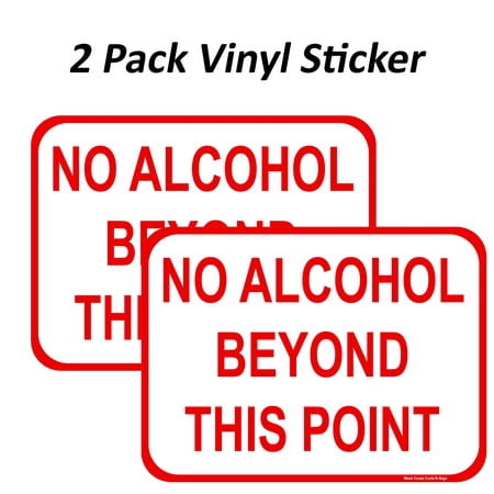 2 Pack No Alcohol Beyond this Point Stickers, Weatherproof, Water Resistant, Indoor and Outdoor Keep, Easy Peel and Stick, Highly Reflective Vinyl Decal (9x12 inches)