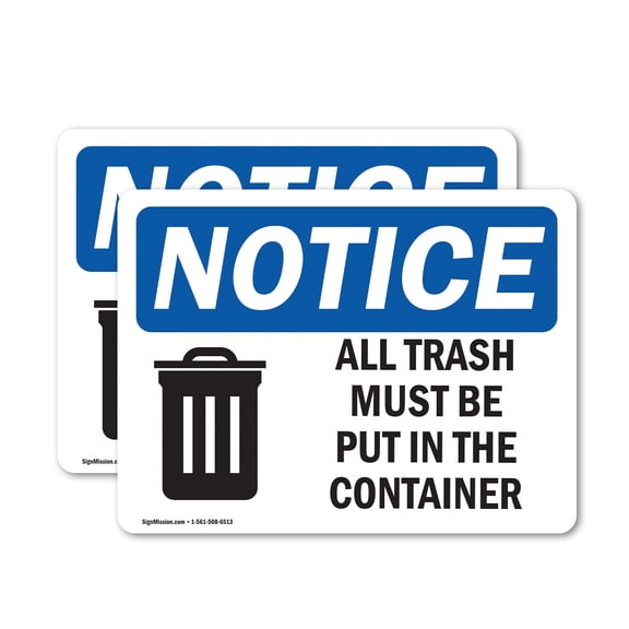 (2 Pack) All Trash Must Be Put In The Container OSHA Notice Sign