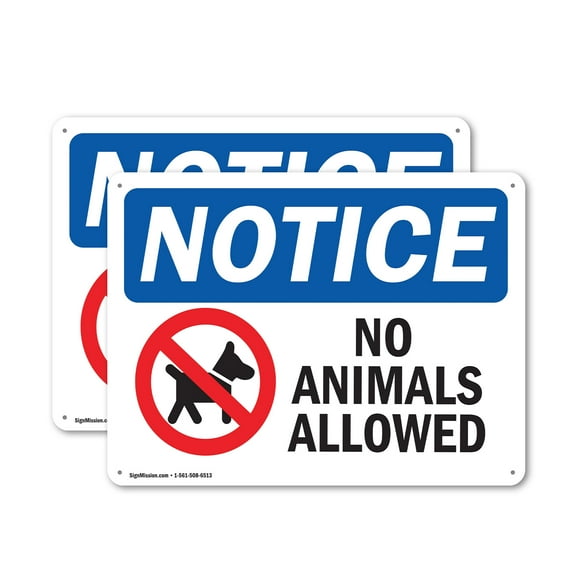(2 Pack) No Animals Allowed OSHA Notice Sign 18 Inch X 12 Inch Indoor / Outdoor Rust-Free Aluminum Metal Signs for Workplace, Workshop, and Construction Site, Made in the USA
