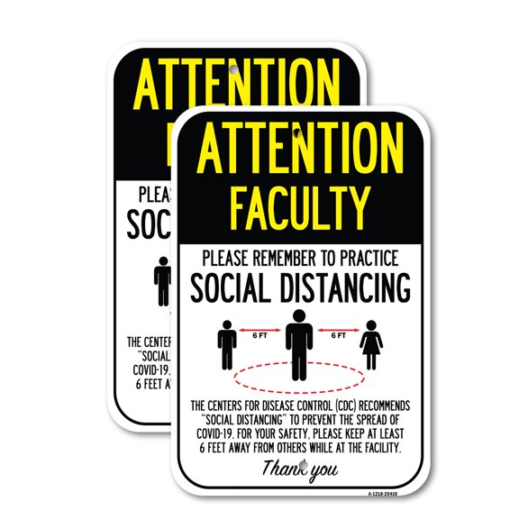 (2 Pack) Attention Faculty Practice Social Distancing | 12" X 18" Heavy-Gauge Aluminum Sign | Rust Free Aluminum, Weather Resistant, Waterproof, Fade Resistant, 2 Pre-drilled Holes