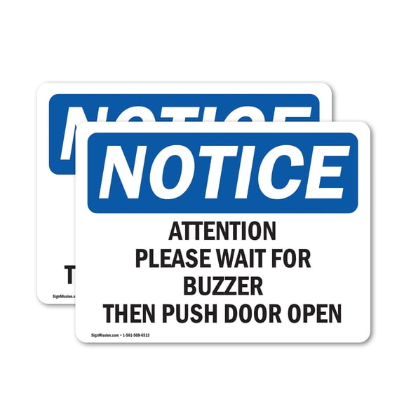 (2 Pack) Attention Please Wait For Buzzer Then Push OSHA Notice Sign
