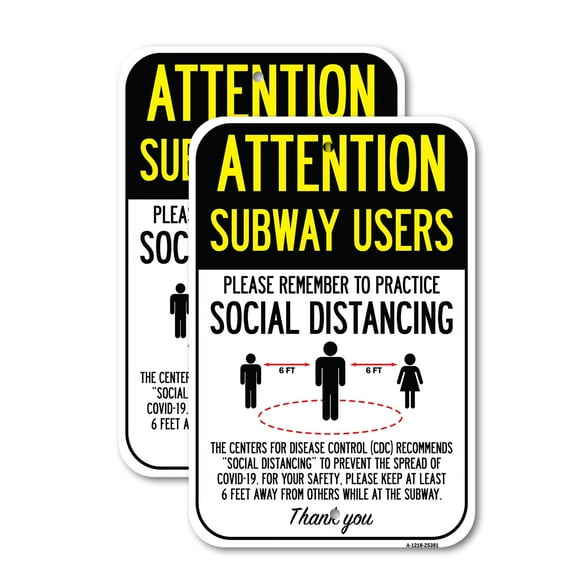 (2 Pack) Attention Subway Users Practice Social Distancing | 12" X 18" Heavy-Gauge Aluminum Sign | Rust Free Aluminum, Weather Resistant, Waterproof, Fade Resistant, 2 Pre-drilled Holes