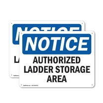 (2 Pack) Authorized Ladder Storage Area OSHA Notice Sign 24 Inch X 18 Inch Plastic Sign, Weather Resistant, UV Protected for Workplace, Business, and Construction Site, Made in the USA