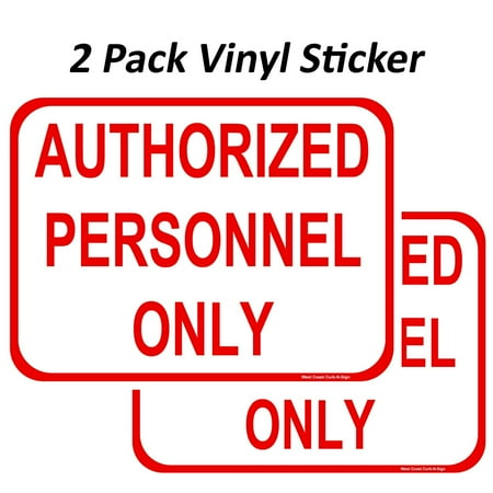 2 Pack Authorized Personal Only Stickers, Office, Residence, Home, Property, Party, Weatherproof, Water Resistant, Indoor and Outdoor Keep, for Home Safety & Privacy, Vinyl Decal (9x12 inches)