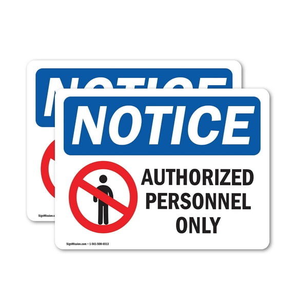 (2 Pack) Authorized Personnel Only OSHA Notice Sign 14 Inch X 10 Inch Vinyl Label Decal Sticker Weather Resistant, UV Protected for Workplace, Business, and Construction Site, Made in