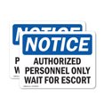 thumbnail image 1 of (2 Pack) Authorized Personnel Only Wait For Escort OSHA Notice Sign, 1 of 6