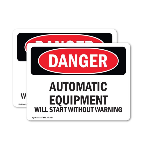 (2 Pack) Automatic Equipment Start Without Warning OSHA Danger Sign