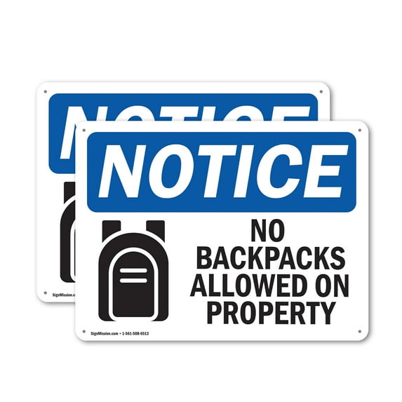 (2 Pack) No Backpacks Allowed On Property OSHA Notice Sign 24 Inch X 18 Inch Indoor / Outdoor Rust-Free Aluminum Metal Signs for Workplace, Workshop, and Construction Site, Made in the