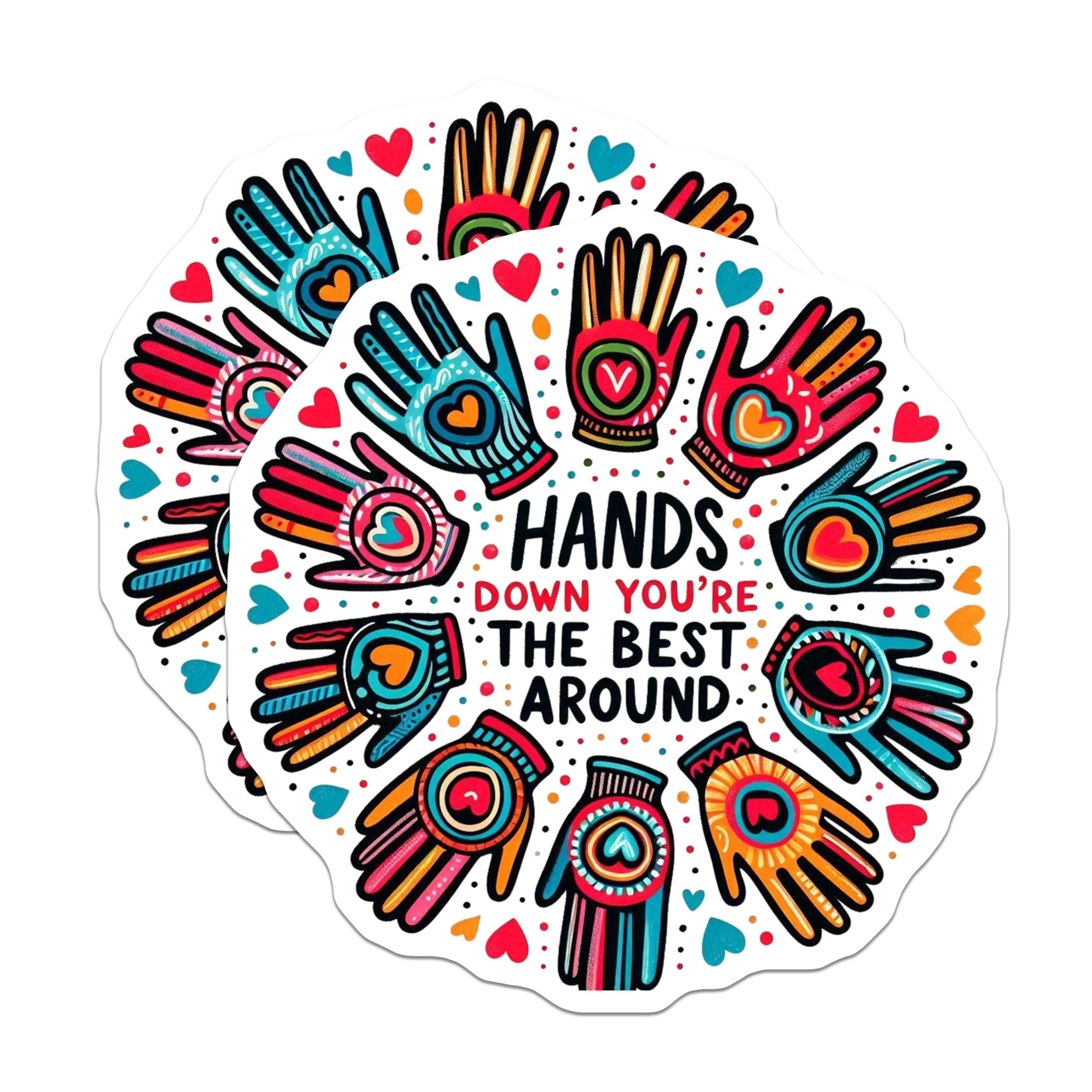 Sticker Hand Guid (2 Pack) Best Around Stickers - Hands Down You re - Colorful Hands ...