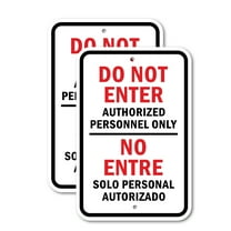 (2 Pack) Bilingual Do Not Enter Authorized Personnel Only / No Entre Solo Personal Autorizado | 18" X 24" Heavy-Gauge Aluminum Sign | Rust Free Aluminum, Weather Resistant, Waterproof,