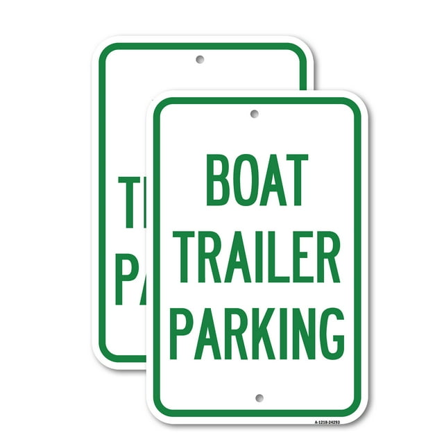 (2 Pack) Boat Trailer Parking 12" X 18" HeavyGauge Aluminum Sign