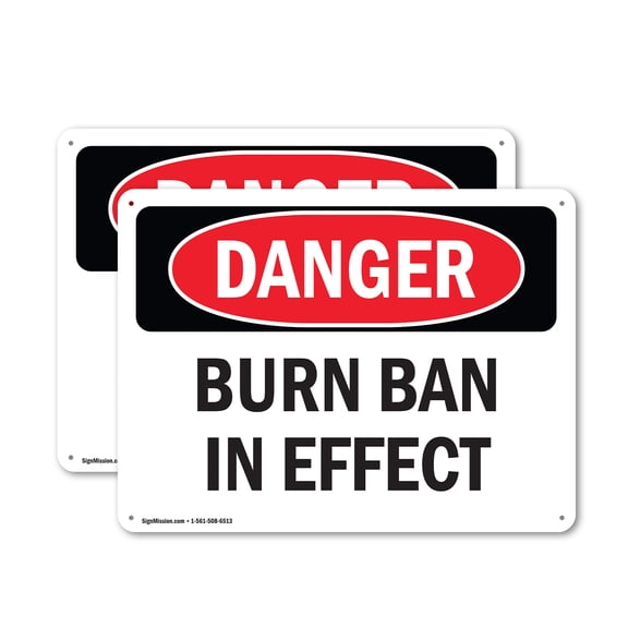 (2 Pack) Burn Ban In Effect OSHA Danger Sign 18 Inch X 12 Inch Plastic Sign, Weather Resistant, UV Protected for Workplace, Business, and Construction Site, Made in the USA
