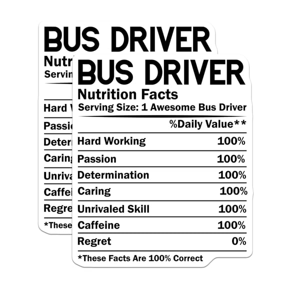 (2 Pack) Bus Driver Stickers - Nutrition Facts - Awesome Bus Driver Appreciations - 5" On Longest Side - Sticks to Smooth Flat Surfaces - Made in USA - BMCS14548