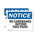 thumbnail image 1 of (2 Pack) No Cardboard Beyond This Point OSHA Notice Sign 14 Inch X 10 Inch Plastic Sign, Weather Resistant, UV Protected for Workplace, Business, and Construction Site, Made in the USA, 1 of 8