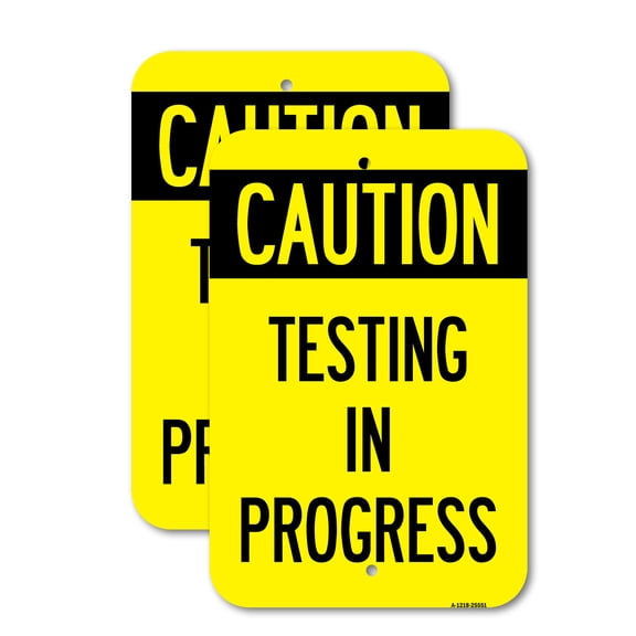 (2 Pack) Caution Testing In Progress | 18" X 24" Heavy-Gauge Aluminum Sign | Rust Free Aluminum, Weather Resistant, Waterproof, Fade Resistant, 2 Pre-drilled Holes
