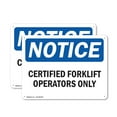 thumbnail image 1 of (2 Pack) Certified Forklift Operators Only OSHA Notice Sign 18 Inch X 12 Inch Plastic Sign, Weather Resistant, UV Protected for Workplace, Business, and Construction Site, Made in the, 1 of 8