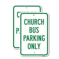 (2 Pack) Church Bus Parking Only Sign | 18" X 24" Heavy-Gauge Aluminum Sign | Rust Free Aluminum, Weather Resistant, Waterproof, Fade Resistant, 2 Pre-drilled Holes