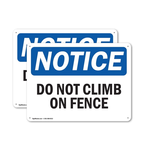 (2 Pack) Do Not Climb On Fence OSHA Notice Sign 10 Inch X 7 Inch Plastic Sign, Weather Resistant, UV Protected for Workplace, Business, and Construction Site, Made in the USA