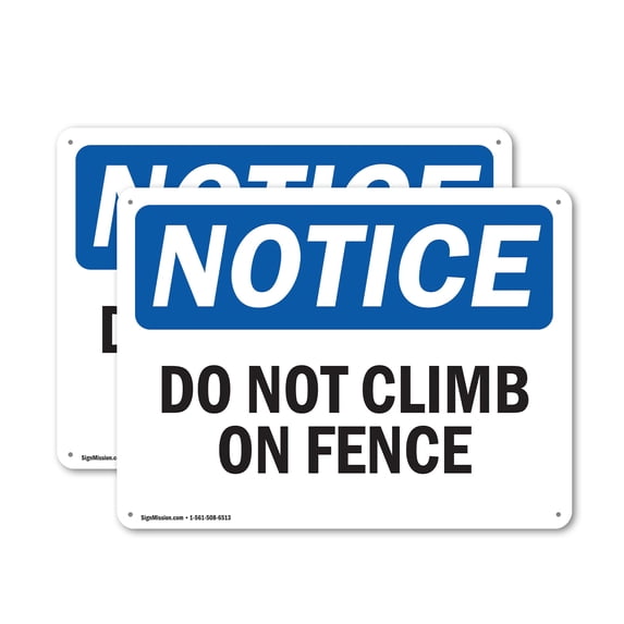 (2 Pack) Do Not Climb On Fence OSHA Notice Sign 14 Inch X 10 Inch Plastic Sign, Weather Resistant, UV Protected for Workplace, Business, and Construction Site, Made in the USA