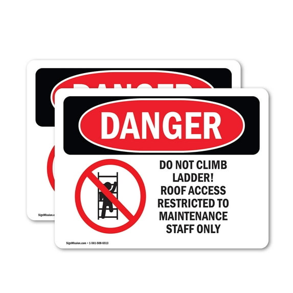 (2 Pack) Do Not Climb Ladder Roof Access OSHA Danger Sign 14 Inch X 10 Inch Vinyl Label Decal Sticker Weather Resistant, UV Protected for Workplace, Business, and Construction Site,