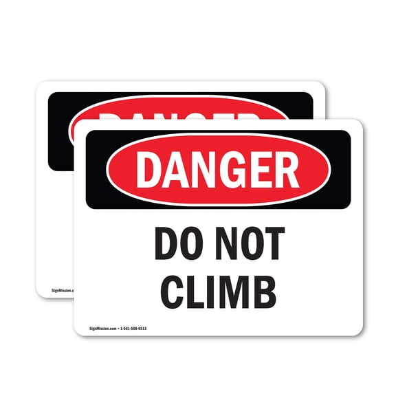 (2 Pack) Do Not Climb OSHA Danger Sign 10 Inch X 7 Inch Vinyl Label Decal Sticker Weather Resistant, UV Protected for Workplace, Business, and Construction Site, Made in the USA