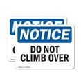 thumbnail image 1 of (2 Pack) Do Not Climb Over OSHA Notice Sign 24 Inch X 18 Inch Vinyl Label Decal Sticker Weather Resistant, UV Protected for Workplace, Business, and Construction Site, Made in the USA, 1 of 7